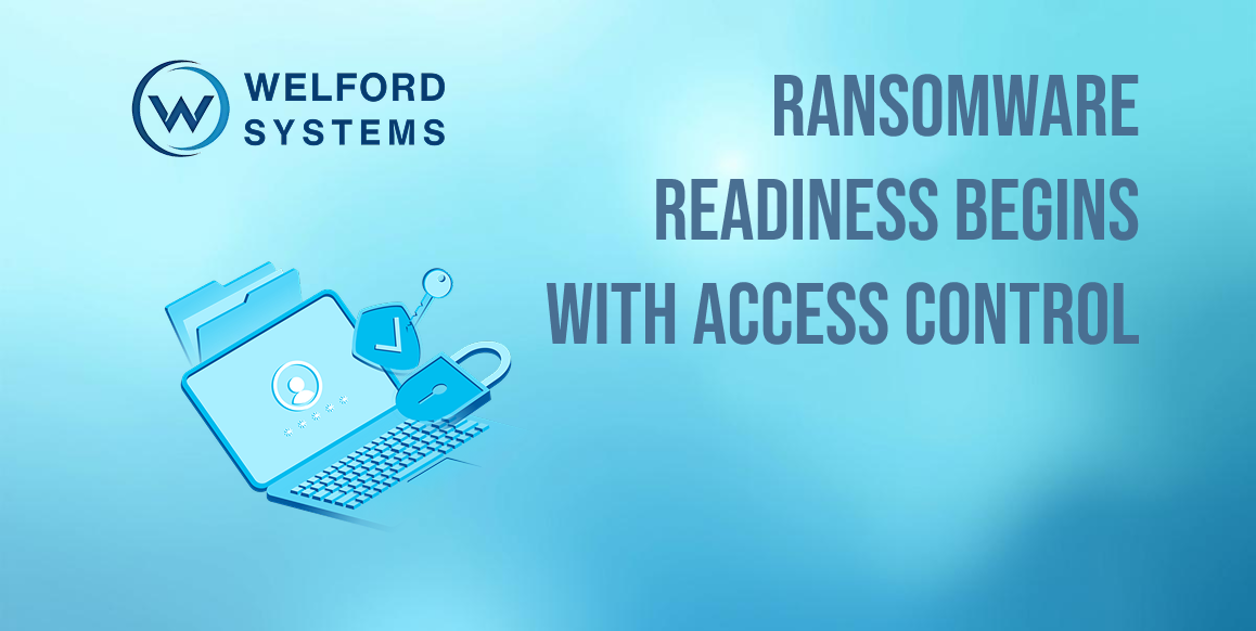 Ransomware readiness begins with access control